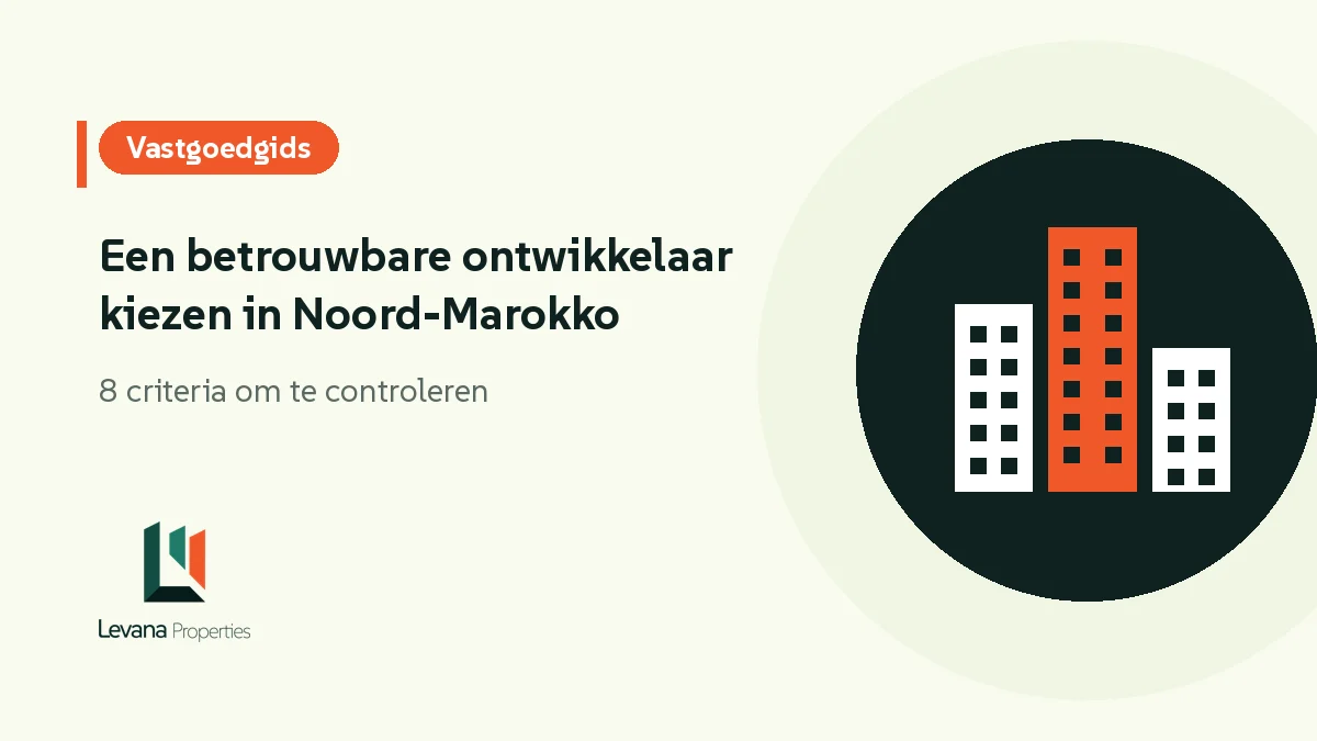 Een betrouwbare ontwikkelaar kiezen in Noord-Marokko