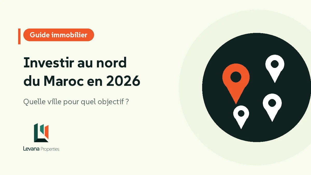 Investir au nord du Maroc en 2026