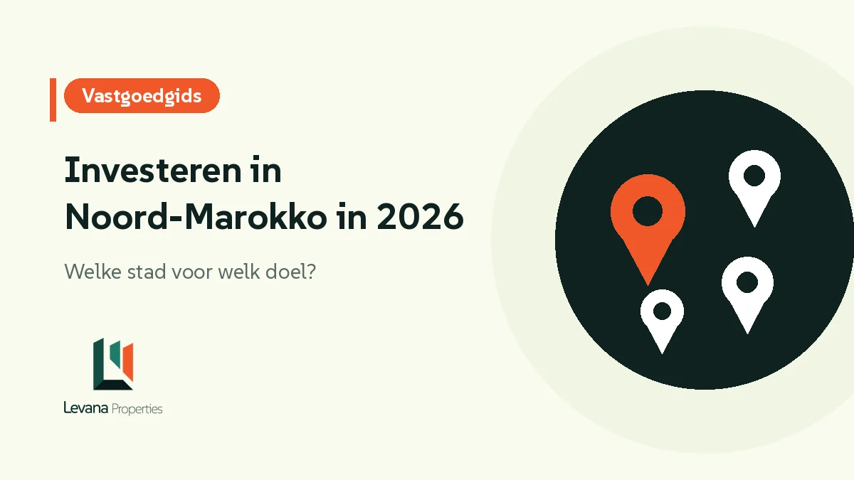 Investeren in Noord-Marokko in 2026