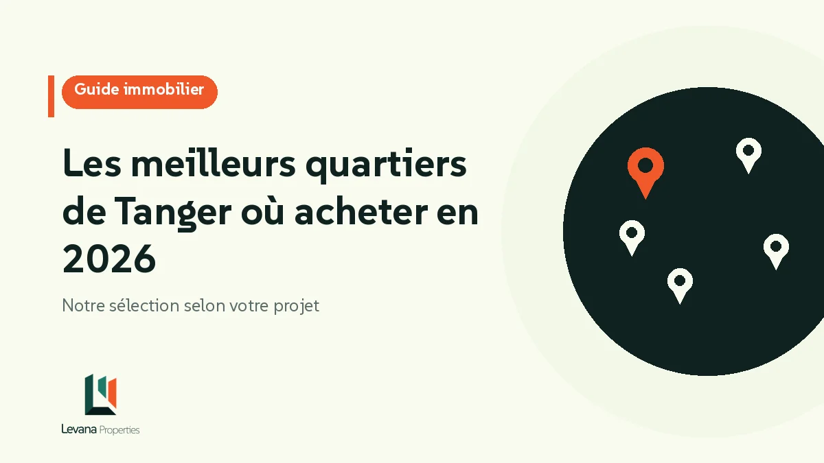 Les meilleurs quartiers de Tanger où acheter en 2026 : notre sélection selon votre projet