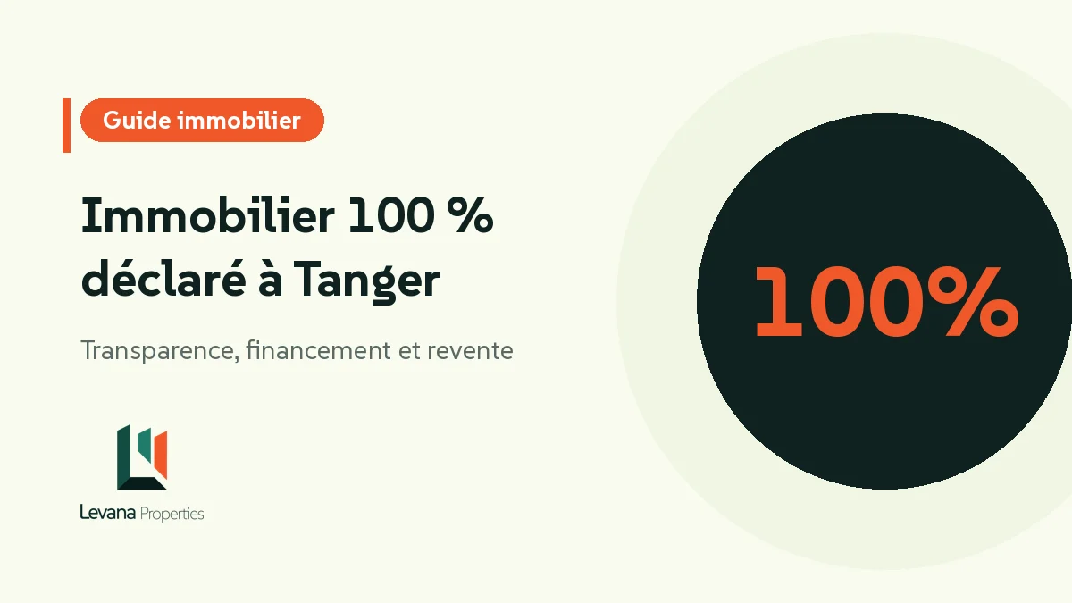 Immobilier 100 % déclaré à Tanger